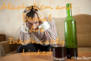 Alcoholism and Denial Are Inextricably Linked