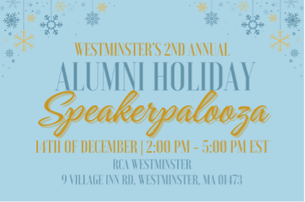 Westminster Alumni 2nd Annual Holiday Speakerpalooza